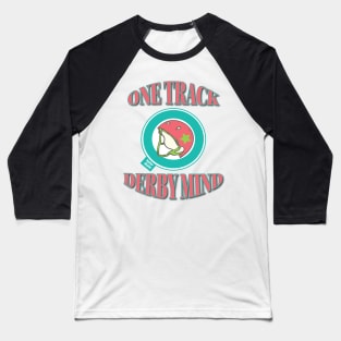 Roller Derby Jammer - One Track Derby Mind Baseball T-Shirt